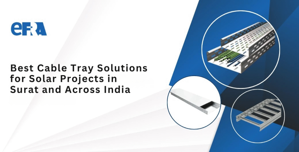 Cable Tray for Solar Projects in Surat