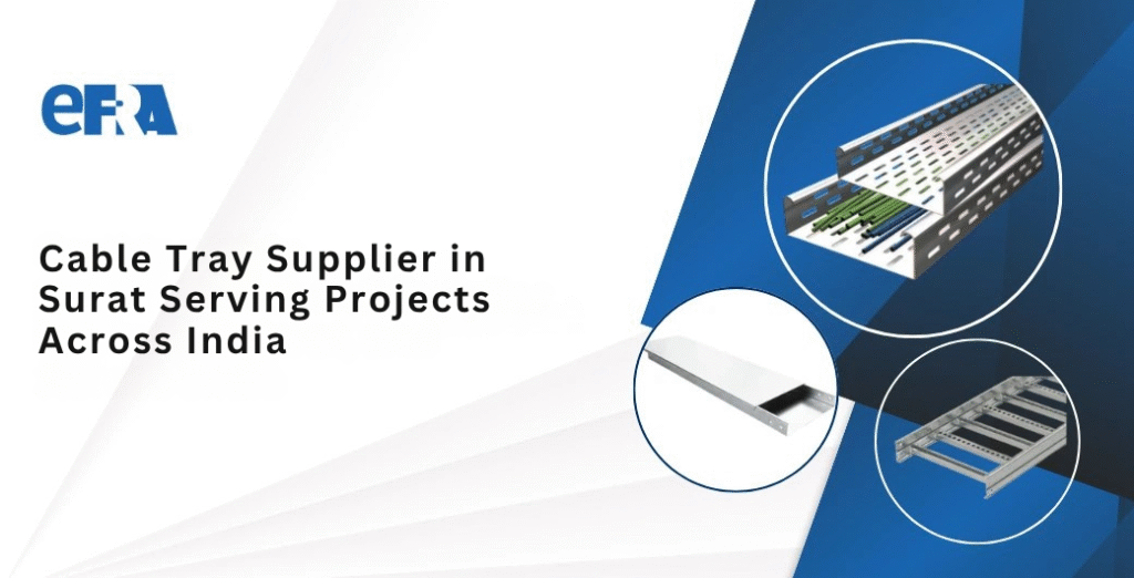 Cable Tray Supplier in Surat | EFRA Industries