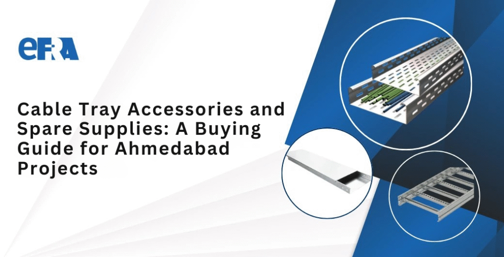 Cable Tray Accessories Suppliers in Ahmedabad